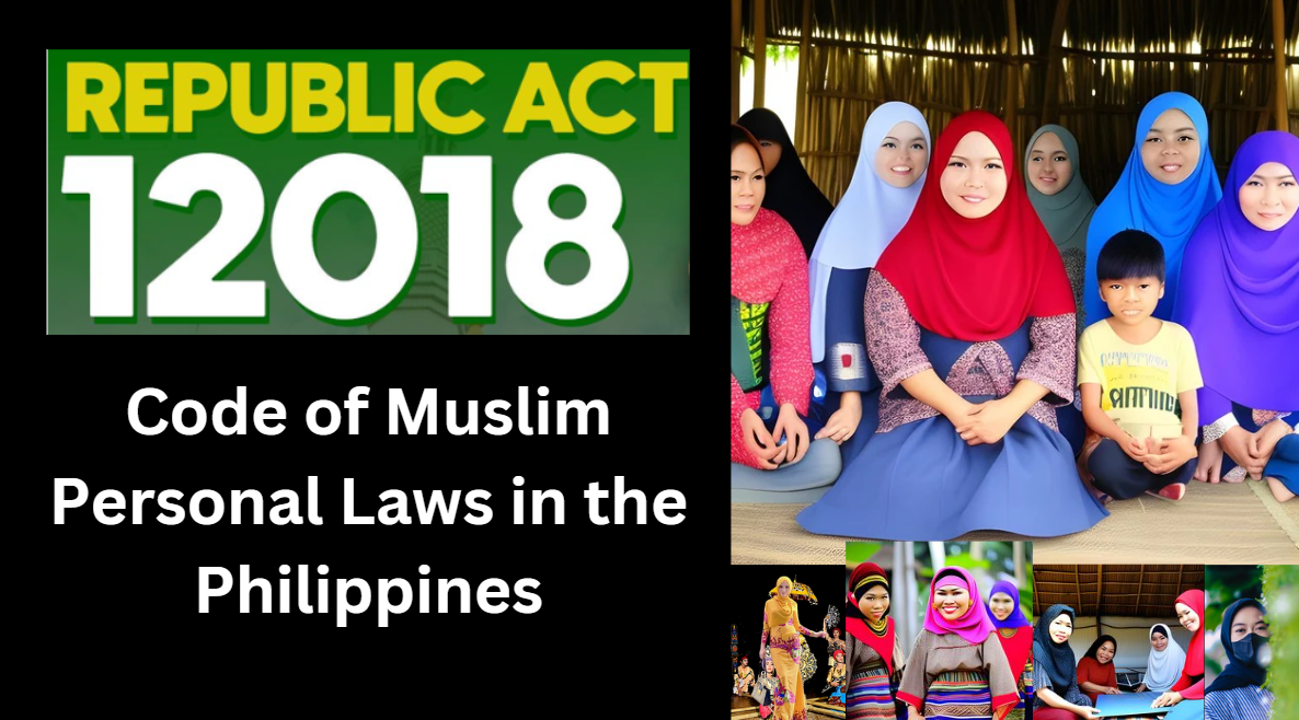 (RA 12018) Updating the Code of Muslim Personal Laws in the Philippines (RA 12018) Updating the Code of Muslim Personal Laws in the Philippines