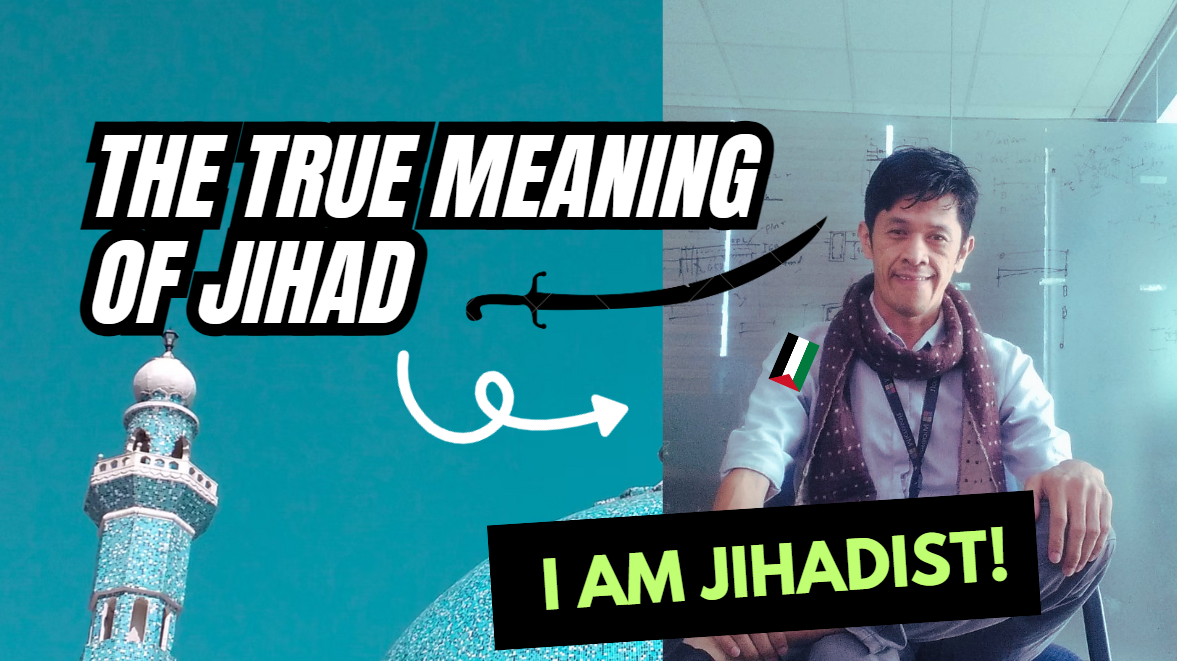 Understanding the True Meaning of Jihad - 5 characteristics of Jihadist